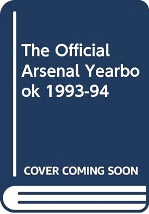 Seller image for Official Arsenal Yearbook 1995 (The Official Arsenal Yearbook) for sale by WeBuyBooks