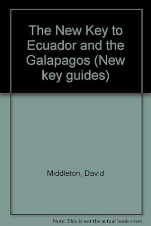 Seller image for The New Key to Ecuador and the Galapagos (New key guides) for sale by WeBuyBooks