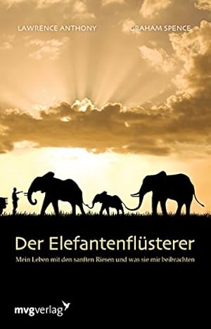 Immagine del venditore per Der Elefantenflsterer: Mein Leben mit den sanften Riesen und was sie mir beibrachten venduto da WeBuyBooks