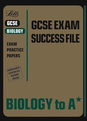 Bild des Verkufers fr Biology to A* (GCSE Exam Success File) (GCSE Exam Success File S.) zum Verkauf von WeBuyBooks