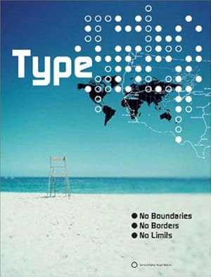 Bild des Verkufers fr Type No Borders No Boundaries No Limits zum Verkauf von WeBuyBooks