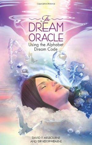 Imagen del vendedor de The Dream Oracle: Using the Alphabet Dream Code a la venta por WeBuyBooks