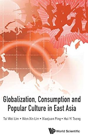 Bild des Verkufers fr Globalization, Consumption and Popular Culture in East Asia zum Verkauf von WeBuyBooks