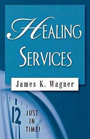 Imagen del vendedor de Healing Services (Just in Time!) a la venta por WeBuyBooks