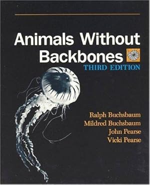 Imagen del vendedor de Animals without Backbones (New Plan Texts at the University of Chicago) a la venta por WeBuyBooks