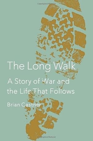 Bild des Verkufers fr The Long Walk: A Story of War and the Life That Follows zum Verkauf von WeBuyBooks