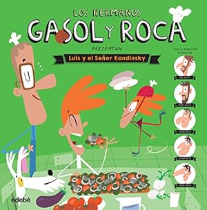 Image du vendeur pour Los hermanos Gasol y Roca presentan. Luis y el seor Kandinsky mis en vente par WeBuyBooks