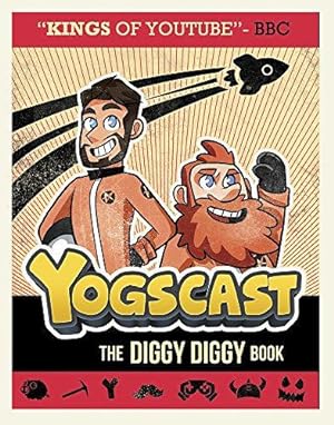 Bild des Verkufers fr Yogscast: The Diggy Diggy Book zum Verkauf von WeBuyBooks