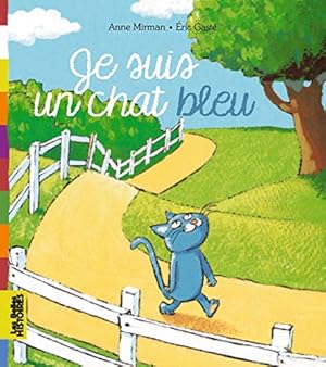 Image du vendeur pour Je suis un chat bleu mis en vente par WeBuyBooks