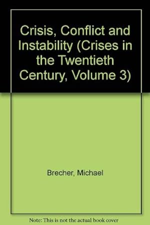 Immagine del venditore per Crisis, Conflict and Instability (Crises in the Twentieth Century, Volume 3) venduto da WeBuyBooks