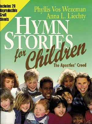 Immagine del venditore per Hymn Stories for Children: The Apostle's Creed venduto da WeBuyBooks