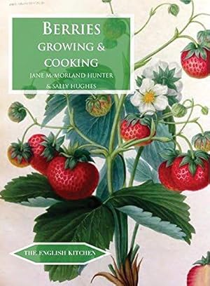 Seller image for Berries: Growing & Cooking (The English Kitchen): 20 for sale by WeBuyBooks