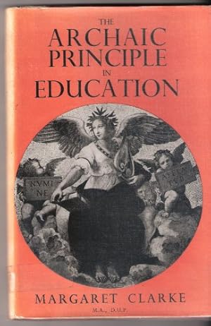 Bild des Verkufers fr Archaic Principle in Education zum Verkauf von WeBuyBooks