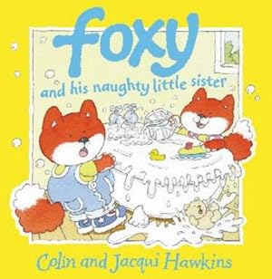 Seller image for Foxy and His Naughty Little Sister for sale by WeBuyBooks