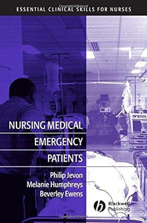 Bild des Verkufers fr Nursing Medical Emergency Patients (Essential Clinical Skills for Nurses): 22 zum Verkauf von WeBuyBooks