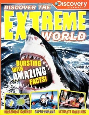 Imagen del vendedor de Discover the Extreme World (Discovery Channel) a la venta por WeBuyBooks