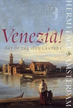 Bild des Verkufers fr Venezia!: Art of the 18th Century zum Verkauf von WeBuyBooks