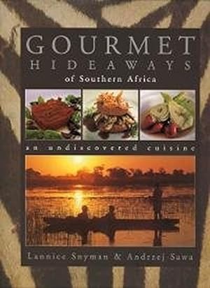 Seller image for Gourmet Hideaways of Southern Africa for sale by WeBuyBooks
