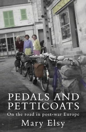 Immagine del venditore per Pedals and Petticoats: On the Road in Post-war Europe venduto da WeBuyBooks