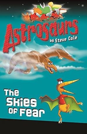 Bild des Verkufers fr Astrosaurs 5: The Skies of Fear zum Verkauf von WeBuyBooks