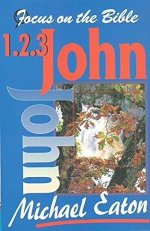 Bild des Verkufers fr 1, 2, 3 John (Focus on the Bible) zum Verkauf von WeBuyBooks