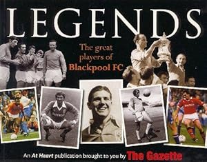 Bild des Verkufers fr Legends: The Great Players of Blackpool F.C. zum Verkauf von WeBuyBooks