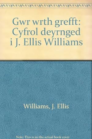 Seller image for Gwr wrth grefft: Cyfrol deyrnged i J. Ellis Williams for sale by WeBuyBooks