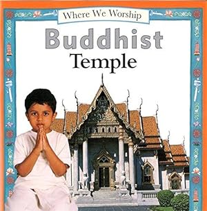 Bild des Verkufers fr Buddhist Temple (Where We Worship) zum Verkauf von WeBuyBooks