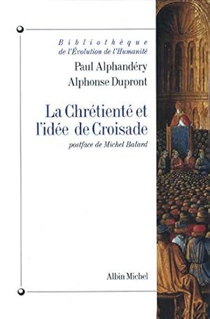 Seller image for La Chrtient et l'ide de croisade for sale by WeBuyBooks