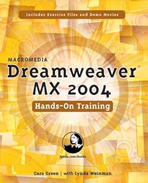 Bild des Verkufers fr Macromedia Dreamweaver MX 2004 Hands-On Training (LYNDA WEINMAN'S HANDS-ON TRAINING (HOT)) zum Verkauf von WeBuyBooks