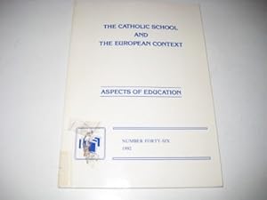 Imagen del vendedor de Catholic School and the European Context: No. 46 (Aspects of Education S.) a la venta por WeBuyBooks