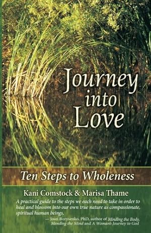 Image du vendeur pour Journey Into Love: Ten Steps to Wholeness mis en vente par WeBuyBooks