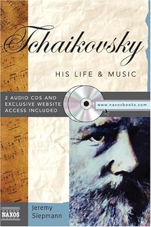 Seller image for Tchaikovsky: His Life & Music (His Life and Music) for sale by WeBuyBooks