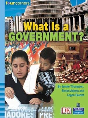 Bild des Verkufers fr Four Corners: What is a Government? zum Verkauf von WeBuyBooks