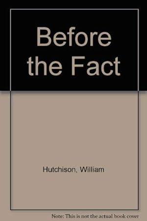 Seller image for Before The Fact for sale by WeBuyBooks