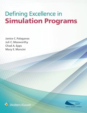 Seller image for Defining Excellence in Simulation Programs for sale by GreatBookPricesUK