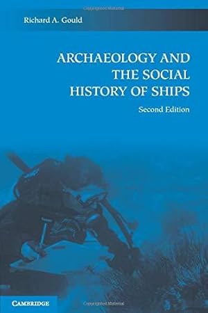 Bild des Verkufers fr Archaeology and the Social History of Ships zum Verkauf von WeBuyBooks