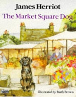 Seller image for The Market Square Dog (Piper Picture Books) for sale by WeBuyBooks