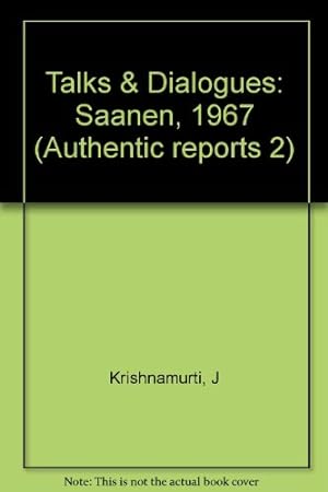 Seller image for Talks & Dialogues: Saanen, 1967 (Authentic reports 2) for sale by WeBuyBooks