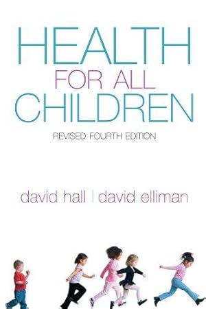 Imagen del vendedor de Health for all Children: Revised Fourth Edition a la venta por WeBuyBooks