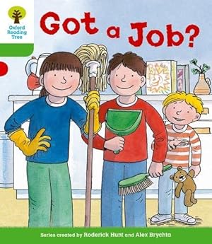 Bild des Verkufers fr Oxford Reading Tree: Level 2 More a Decode and Develop Got a Job? (Oxford Reading Tree: Biff, Chip and Kipper Decode and Develop) zum Verkauf von WeBuyBooks