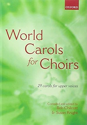 Imagen del vendedor de World Carols for Choirs (SSA): Vocal score (. . . for Choirs Collections) a la venta por WeBuyBooks