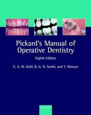 Image du vendeur pour Pickard's Manual of Operative Dentistry (Oxford Medical Publications) mis en vente par WeBuyBooks