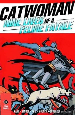 Bild des Verkufers fr Catwoman: Nine Lives of a Feline Fatale (Catwoman S.) zum Verkauf von WeBuyBooks