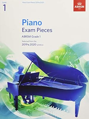 Bild des Verkufers fr Piano Exam Pieces 2019 & 2020, ABRSM Grade 1: Selected from the 2019 & 2020 syllabus (ABRSM Exam Pieces) zum Verkauf von WeBuyBooks