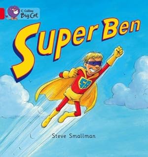 Seller image for Super Ben: A patterned picture story following Ben on his trip to the park. (Collins Big Cat) for sale by WeBuyBooks