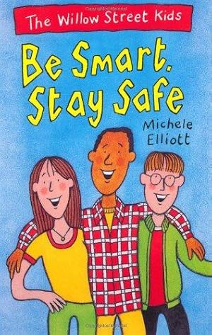 Bild des Verkufers fr The Willow Street Kids: Be Smart Stay Safe zum Verkauf von WeBuyBooks