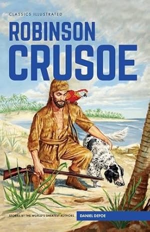 Bild des Verkufers fr Robinson Crusoe (Classics Illustrated) zum Verkauf von WeBuyBooks