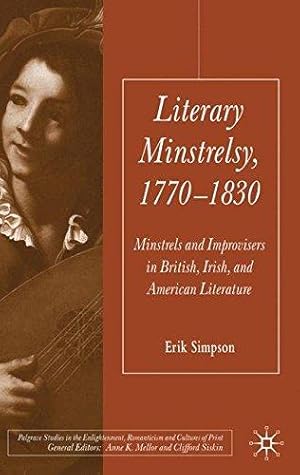 Bild des Verkufers fr Literary Minstrelsy, 1770-1830: Minstrels and Improvisers in British, Irish, and American Literature (Palgrave Studies in the Enlightenment, Romanticism and Cultures of Print) zum Verkauf von WeBuyBooks