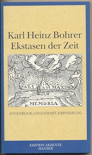 Bild des Verkufers fr Ekstasen der Zeit. Augenblick, Gegenwart, Erinnerung. zum Verkauf von Ballon & Wurm GbR - Antiquariat